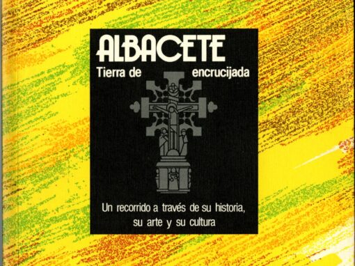 ALBACETE, TIERRA DE ENCRUCIJADA