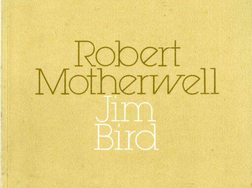 ROBERT MOTHERWELL – JIM BIRD