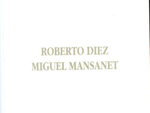 ROBERTO DIEZ / MIGUEL MANSANET