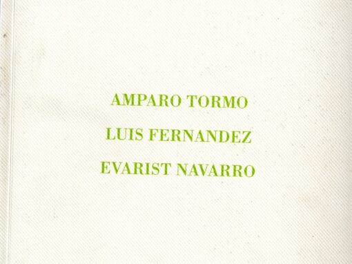 AMPARO TORMO – LUIS FERNÁNDEZ – EVARIST NAVARRO