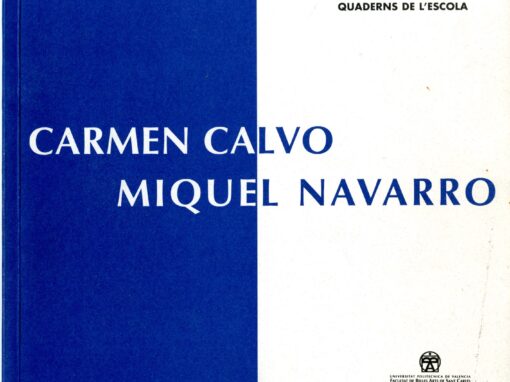 CARMEN CALVO / MIQUEL NAVARRO